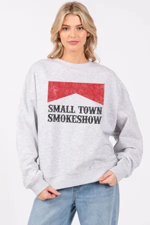 Zutter Small Town Smokeshow Sweatshirt